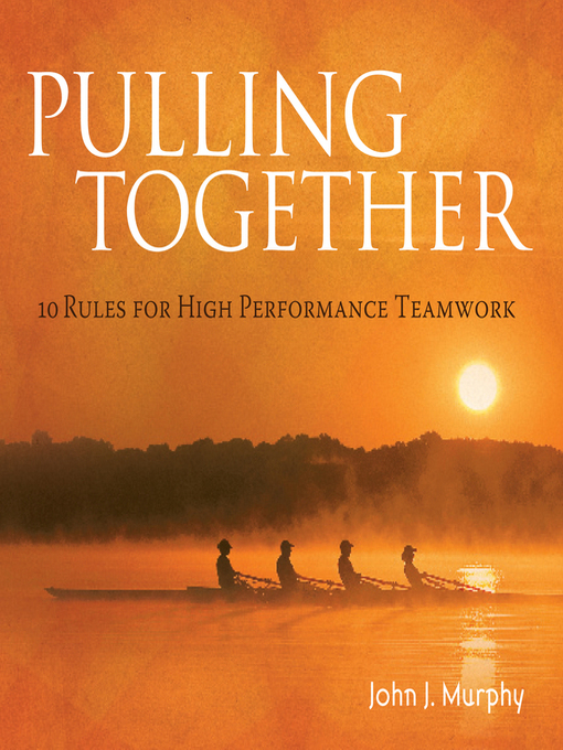 Title details for Pulling together by John J. Murphy - Available